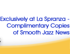 Smooth Jazz News Magazine - AVAILABLE NOW AT LA Spranza!